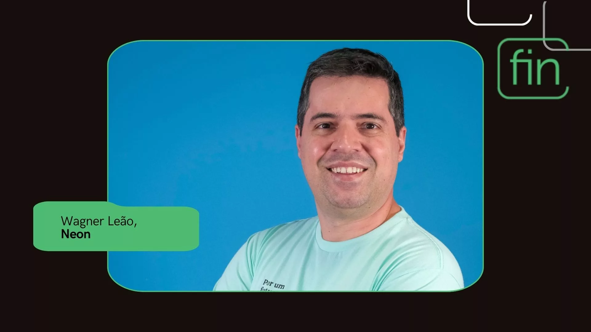 Wagner Leão/Neon | Imagem: divulgação