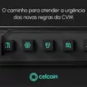 Como a Celcoin ajuda gestores de fundos a cumprir a Resolução 175 | Imagem: divulgação