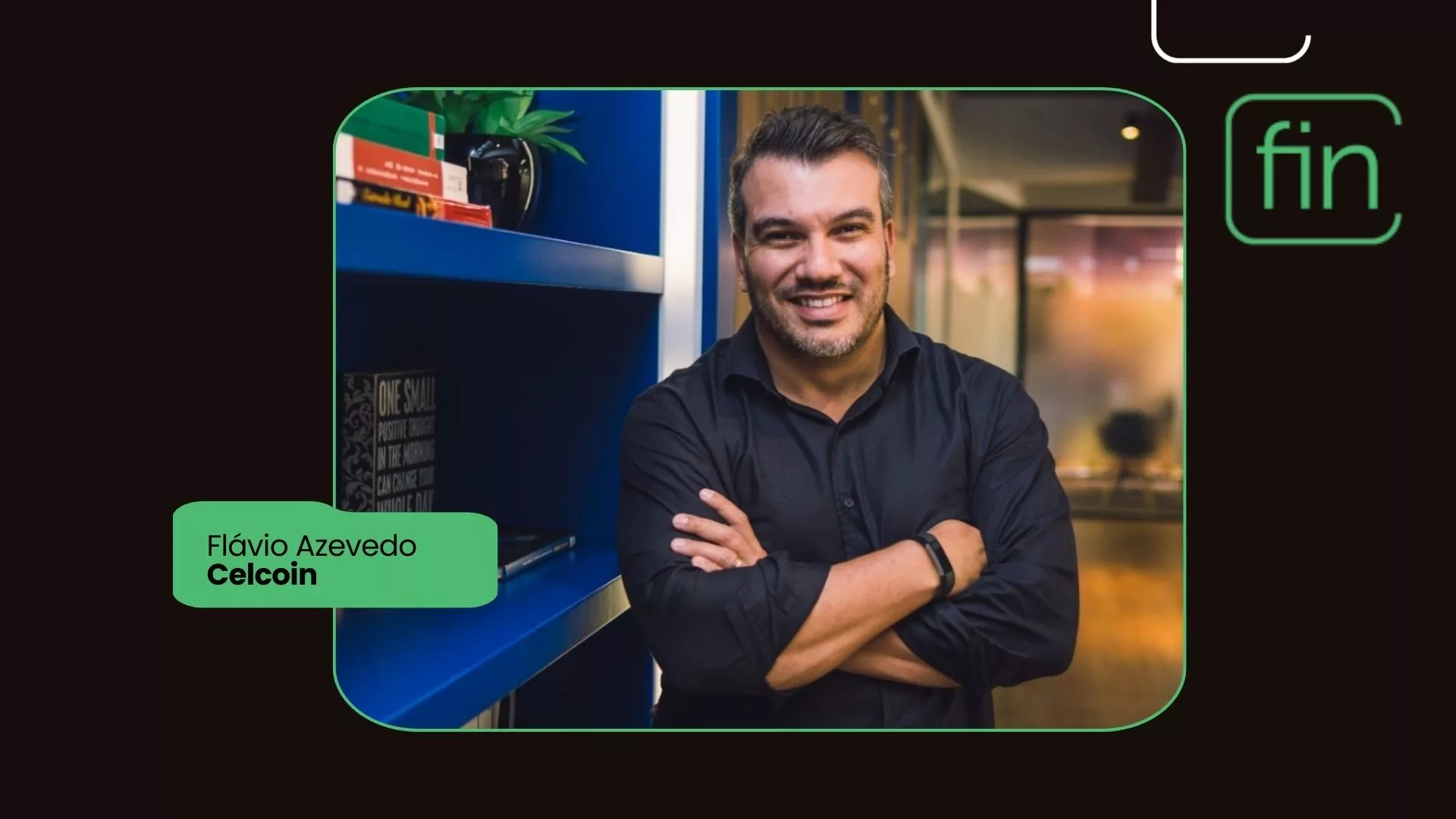 Flávio Azevedo/Celcoin